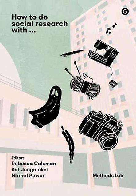 How To Do Social Research With by Kat Jungnickel Paperback