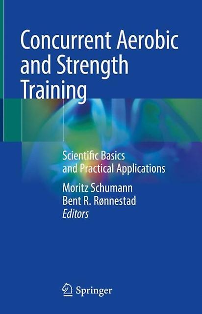 Concurrent Aerobic And Strength Training Paperback Book