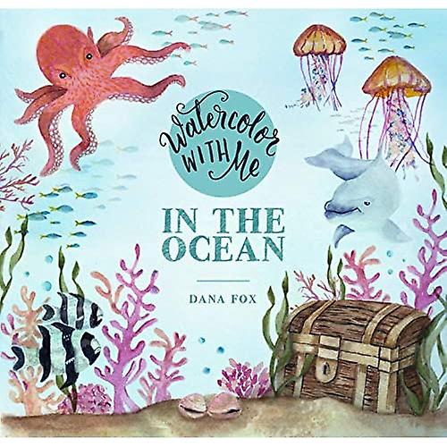 Watercolor with Me: In the Ocean