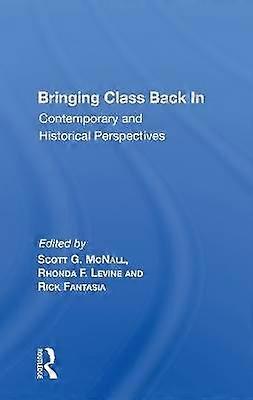 Bringing Class Back In