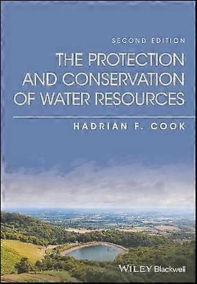 The Protection and Conservation of Water Resources