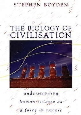 Die Biologie der Zivilisation