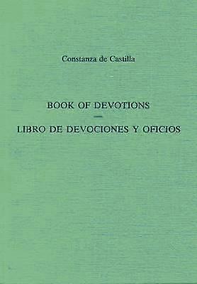 Book of Devotions / Libro de Devociones Y Oficios