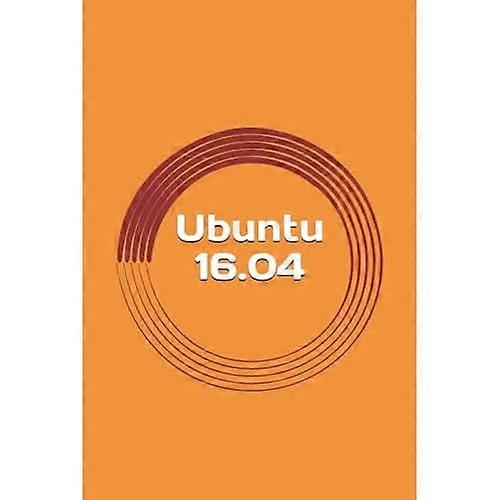 Ubuntu 16.04: Easy Guide for Beginners