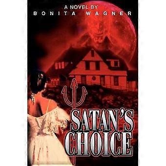 LE CHOIX DE SATAN