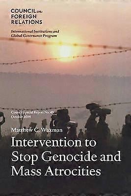 Intervention to Stop Genocide and Mass Atrocities