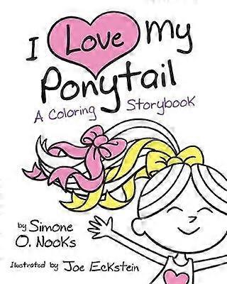 I Love My Ponytail