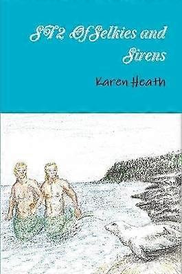 Of Selkies and Sirens