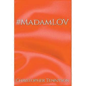 #MadamLOV