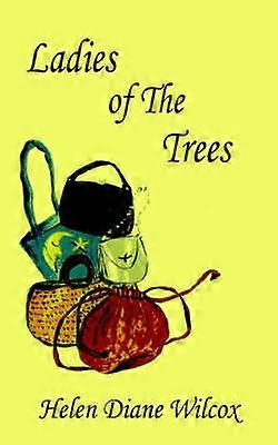 Ladies of The Trees