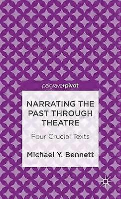 Narrating the Past through Theatre