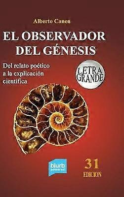 31ed El observador del Génesis. Del relato poético a la explicación científica
