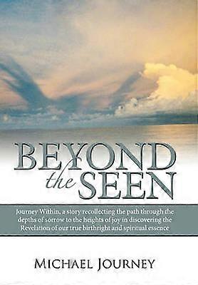 Beyond The Seen