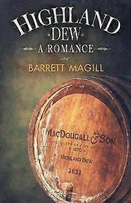 Highland Dew by Barrett Magill Paperback
