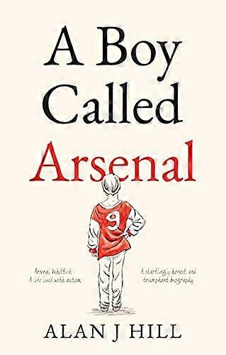 A Boy Called Arsenal