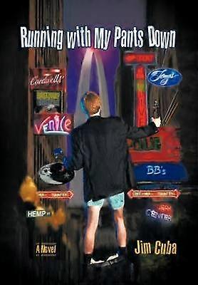 Running with My Pants Down