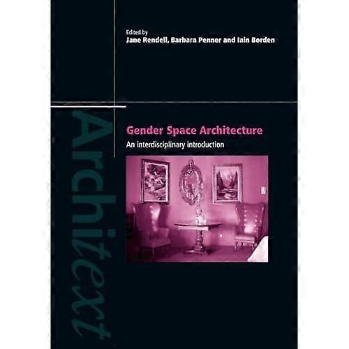 Gender Space Architecture: an Interdisciplinary Introduction