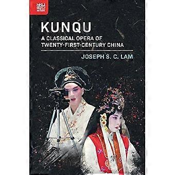 Kunqu : eine klassische Oper des China des 21. Jahrhunderts