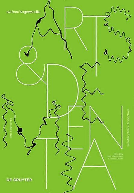 Arts &amp Dementia by De Gruyter Hardback Book