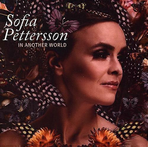 Sofia Pettersson - In Another World  [COMPACT DISCS] USA import
