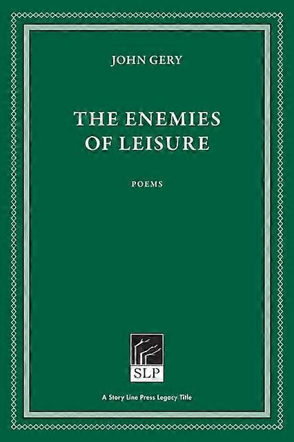 The Enemies Of Leisure by John Gery Paperback Book