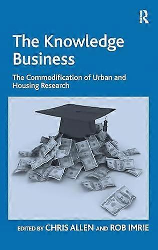 The Knowledge Business: The Commodification of Urban and Housing Research