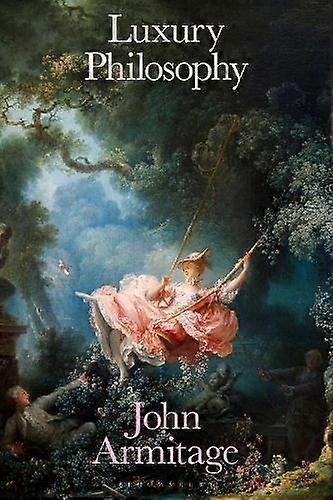 פילוסופיית יוקרה מאת ארמיטג' ובית הספר לאמנות ג'ון וינצ'סטר ואוניברסיטת סאות'המפטון ובריטניה בכריכה רכה