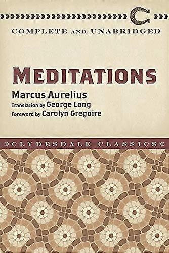 Meditations Complete and Unabridged