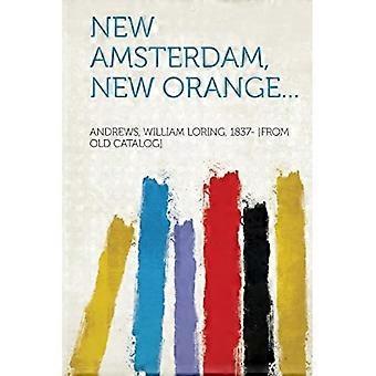 Ny-Amsterdam, Ny-Orange