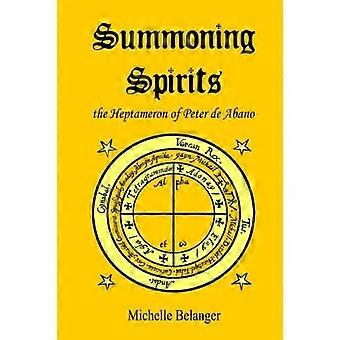 Beschwörung von Geistern: Das Heptameron von Peter de Abano (Ancient Magick)