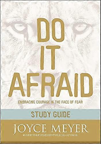 Do It Afraid Study Guide