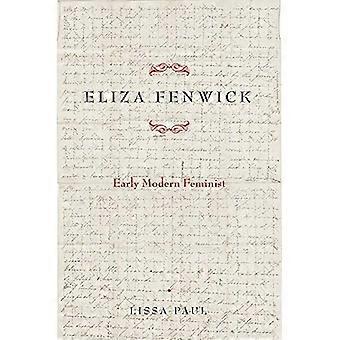 Eliza Fenwick: Tidlig moderne feminist (tidlig moderne feminisme)