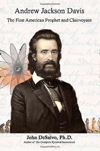 Andrew Jackson Davis - das erste Amerika