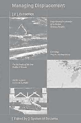 [2] Extraction / Managing Displacement Series