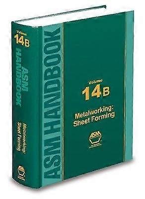 ASM Handbook Volume 14B