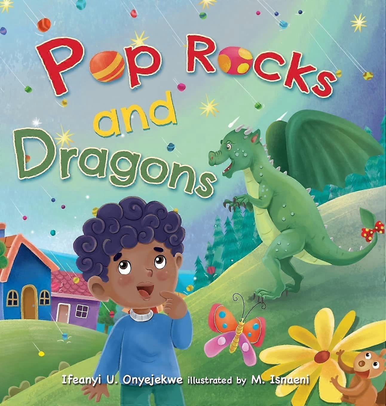 Pop rocks and dragons