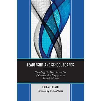 Leadership And School Boards Guarding The Trust In An Era Of Community Engageme - Laura E. Reimer - Paperback - English Book