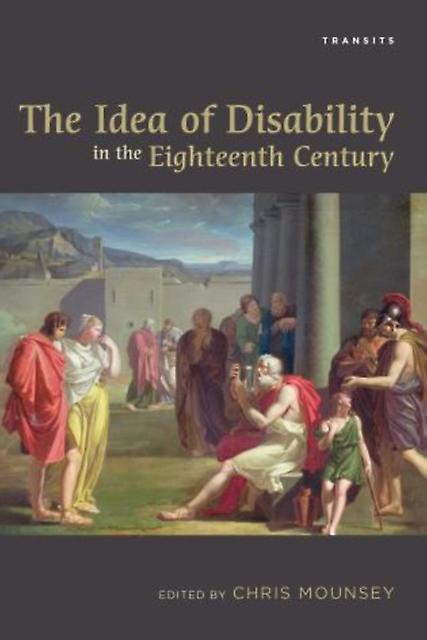 The Idea Of Disability In The Eighteenth Century Paperback Book