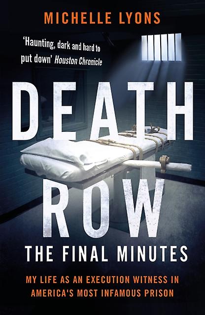 Death Row The Final Minutes by Michelle Lyons Paperback Book