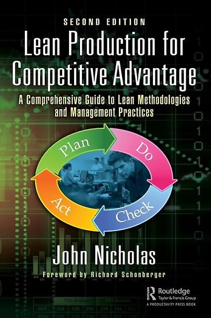 Lean Production For Competitive Advantage by DR. JOHN NICHOLAS Hardback Book