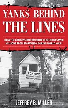 Yanks Behind The Lines by Jeffrey B. Miller Paperback Book