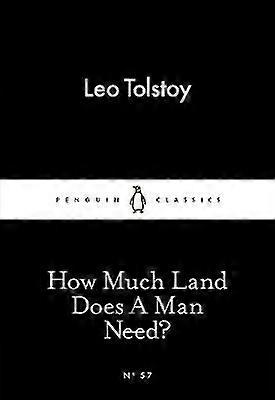 How Much Land Does A Man Need?