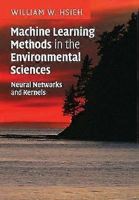 Machine Learning Methods in the Environmental Sciences