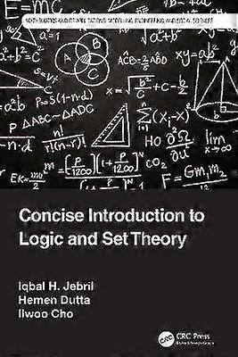 Concise Introduction to Logic and Set Theory
