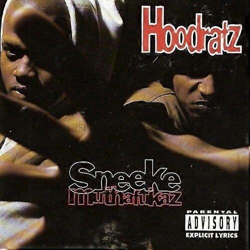 Hoodratz Sneeke Muthafukaz CD