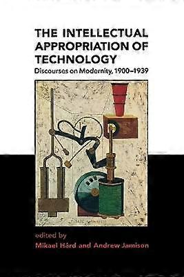 The Intellectual Appropriation of Technology
