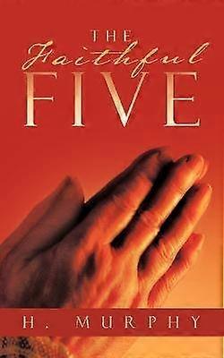 The Faithful Five