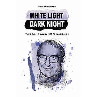 White Light Dark Night