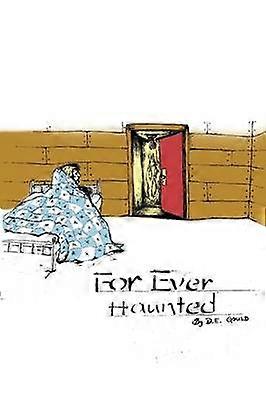 Forever Haunted
