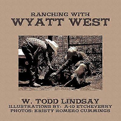 Ranching with Wyatt West